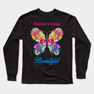 Kindness Is Always Beautiful Colorful Butterfly Long Sleeve T-Shirt